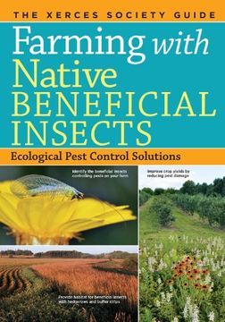 portada Farming with Native Beneficial Insects: Ecological Pest Control Solutions
