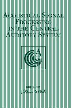 portada Acoustical Signal Processing in the Central Auditory System (en Inglés)
