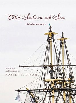 portada Old Salem at Sea in Ballad and Song (en Inglés)