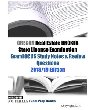portada OREGON Real Estate BROKER State License Examination ExamFOCUS Study Notes & Review Questions (en Inglés)