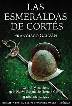 portada Las esmeraldas de Cortés (Imágica Histórica)
