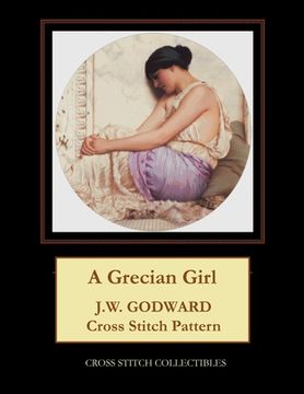 portada A Grecian Girl: J.W. Godward Cross Stitch Pattern