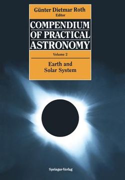 portada compendium of practical astronomy: volume 2: earth and solar system (en Inglés)