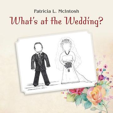 portada What's at the Wedding? (en Inglés)