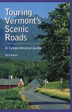 portada Touring Vermont's Scenic Roads: A Comprehensive Guide (en Inglés)