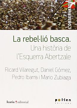 portada La rebel·lió basca: Una història de l'Esquerra Abertzale (L'Observatori)