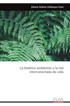 portada La Bioetica Ambiental y la red Interconectada de Vida