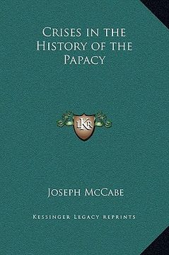 portada crises in the history of the papacy (en Inglés)