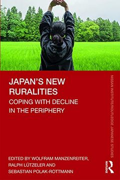 portada Japan’S new Ruralities: Coping With Decline in the Periphery (Nissan Institute (en Inglés)
