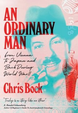 portada An Ordinary Man: from Vienna to Japan and Back During World War II