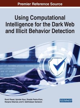 portada Using Computational Intelligence for the Dark Web and Illicit Behavior Detection