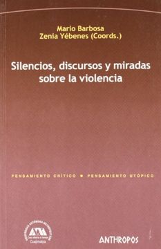 portada Silencios, Discursos y Miradas Sobre la Violencia