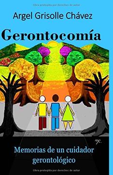 portada Gerontocomía: Memorias de un cuidador gerontológico