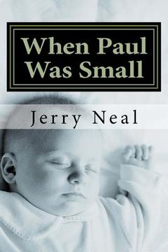 portada When Paul Was Small: And Other Poems and Political Satires (en Inglés)