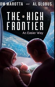 portada The High Frontier: An Easier way (in English)