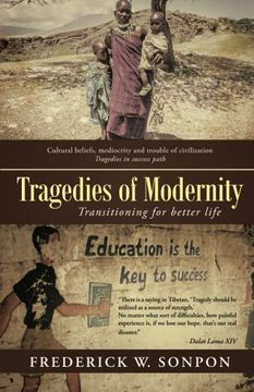 portada Tragedies of Modernity: Transitioning for better life