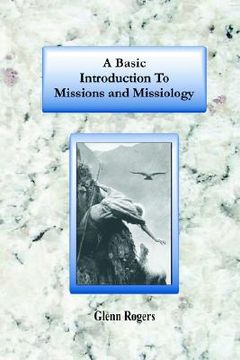 portada a basic introduction to missions and missiology (en Inglés)
