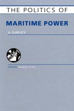 portada The Politics of Maritime Power: A Survey (en Inglés)