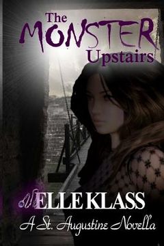 portada The Monster Upstairs: A St. Augustine Novella (in English)