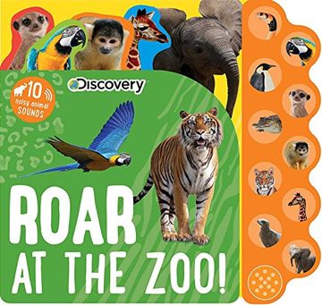 portada Discovery: Roar at the Zoo! (10-Button Sound Books) (en Inglés)