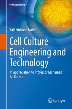 portada Cell Culture Engineering and Technology: In Appreciation to Professor Mohamed Al-Rubeai (en Inglés)
