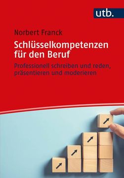 portada Schlüsselkompetenzen für den Beruf Professionell Schreiben und Reden, Präsentieren und Moderieren (en Alemán)