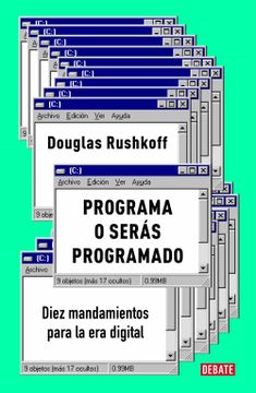 portada Programa O Serás Programado: Diez Mandamientos Para La Era Digital / Program or Be Programmed: Ten Commands for a Digital Age