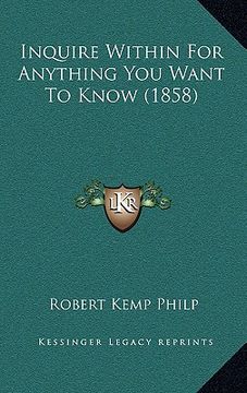 portada inquire within for anything you want to know (1858) (in English)