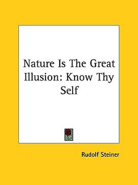 portada nature is the great illusion: know thy self (en Inglés)