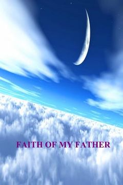 portada Faith Of My Father (en Inglés)