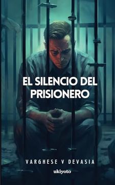 portada El Silencio del Prisionero (in Spanish)