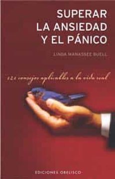 portada Superar la Ansiedad y el Panico: 121 Consejos Aplicables a la vid a Real (in Spanish)