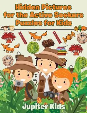 portada Hidden Pictures for the Active Seekers: Puzzles for Kids (en Inglés)