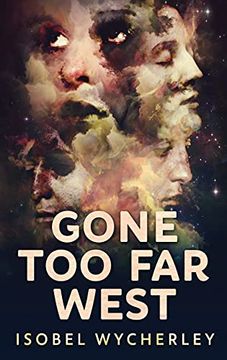 portada Gone too far West: Large Print Hardcover Edition (1) (in English)