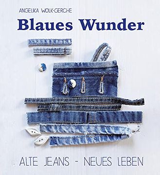 portada Blaues Wunder: Alte Jeans - Neues Leben (en Alemán)