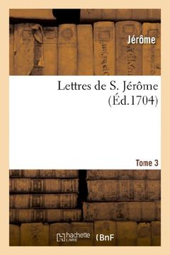 portada Lettres de S. Jerome. Tome 3 (Religion)