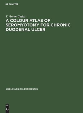 portada A Colour Atlas of Seromyotomy for Chronic Duodenal Ulcer (en Alemán)