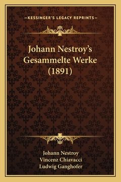 portada Johann Nestroy's Gesammelte Werke (1891) (en Alemán)