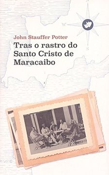 portada Tras o Rastro do Santo Cristo de Maracaibo (en Gallego)