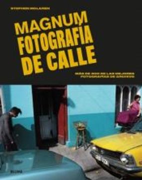 portada Magnum. Fotografía de Calle: Más de 300 de las Mejores Fotografías de Archivo