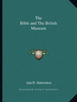 portada the bible and the british museum (en Inglés)