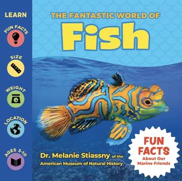 portada The Fantastic World of Fish - Fish Fact Book for Kids of all Ages About Sharks, Whales, sea Dragons, Manta Rays, & More - an Educational Wildlife Photography Book Packed With fun Facts (in English)
