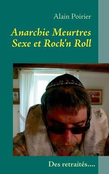 portada Anarchie Meurtres Sexe et Rock'n Roll V2.1: Une vie de retraité pas si tranquilles