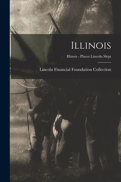 portada Illinois; Illinois - Places Lincoln Slept (in English)