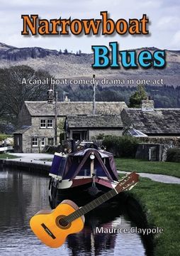 portada Narrowboat Blues: A canal boat comedy drama in one act (en Inglés)