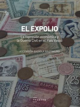 portada El Expolio (la Represion Economica y la Guerra Civil en el Pais v Asco)