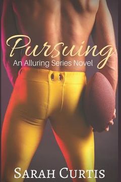 portada Pursuing: An Alluring Series Novel (en Inglés)
