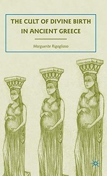 portada The Cult of Divine Birth in Ancient Greece (in English)