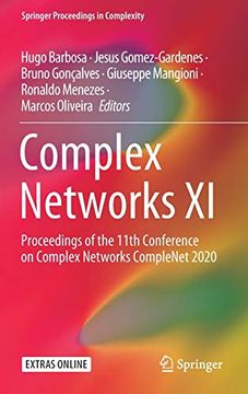 portada Complex Networks xi: Proceedings of the 11Th Conference on Complex Networks Complenet 2020 (Springer Proceedings in Complexity) (en Inglés)