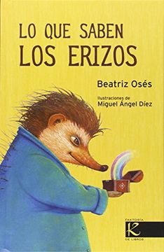 portada Lo Que Saben los Erizos (in Spanish)